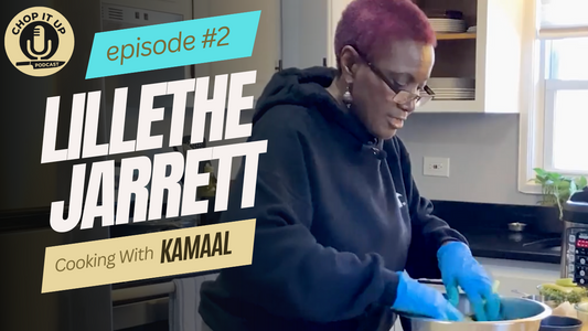 Episode 2 of the Chop it Up Podcast - Hosted by Kamaal Jarrett